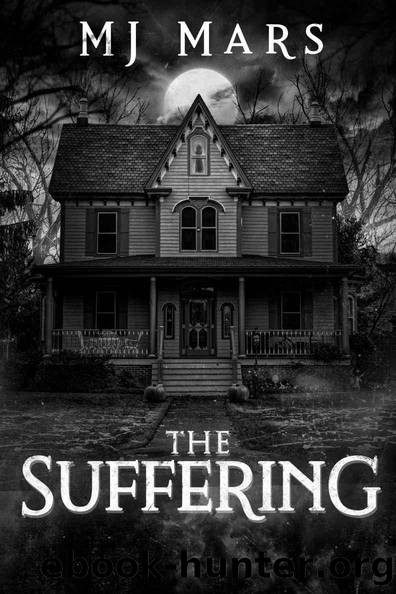 The Suffering: A Novel by MJ Mars & Wicked House Publishing
