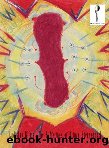 The Sufferings of Prince Sternenhoch: A Grotesque Tale of Horror by Ladislav Klíma