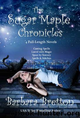 The Sugar Maple Chronicles Collection by Barbara Bretton