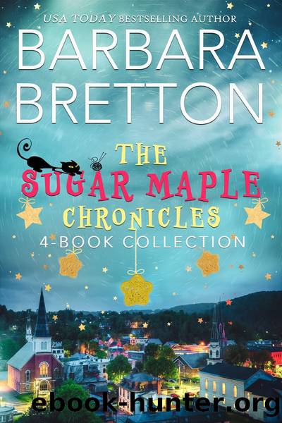 The Sugar Maple Chronicles by Barbara Bretton