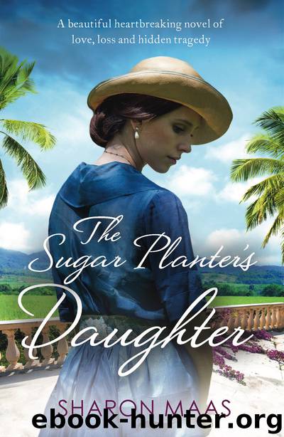 The Sugar Planter's Daughter by Sharon Maas