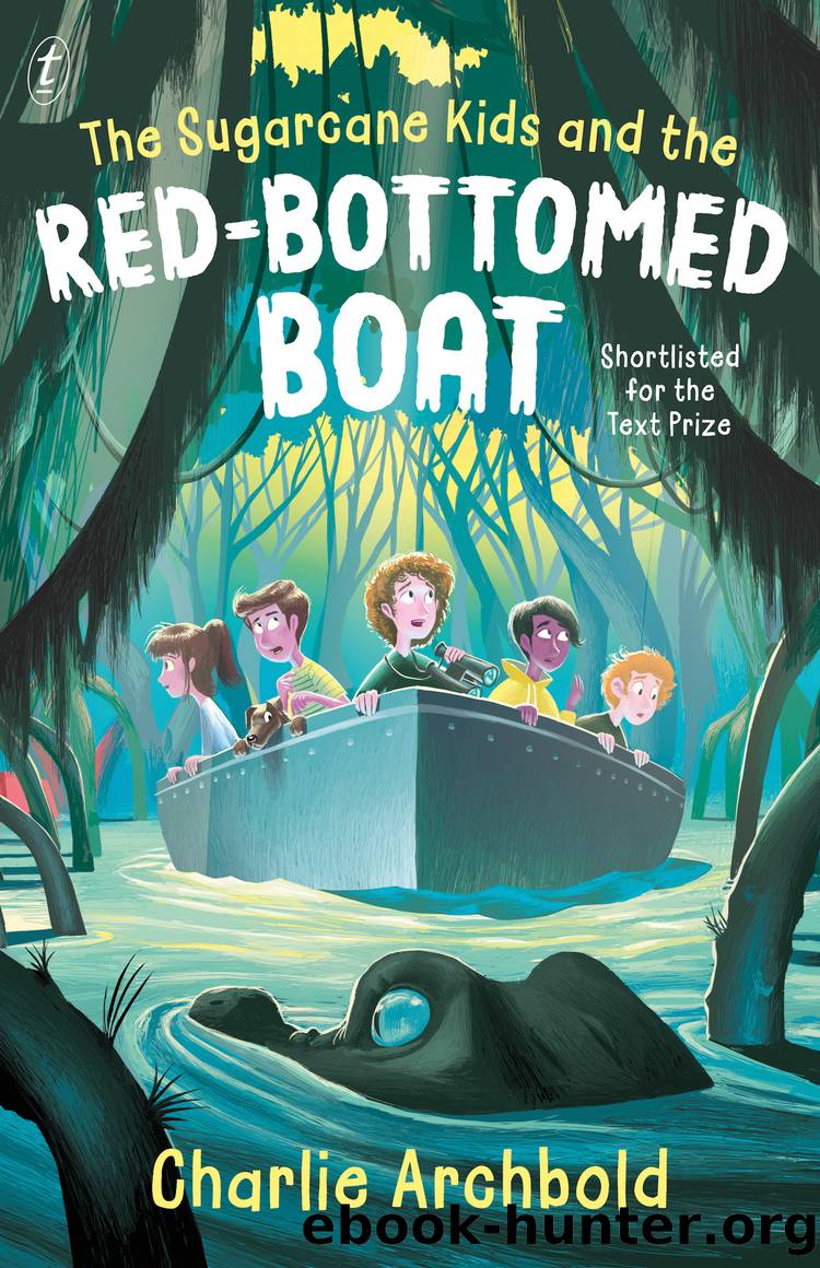 The Sugarcane Kids and the Red-bottomed Boat by Charlie Archbold