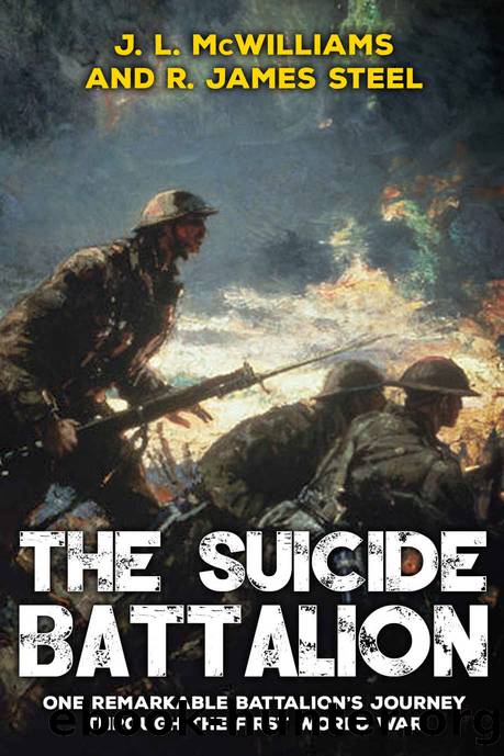 The Suicide Battalion (The History of World War One) by J.L. McWilliams & R. James Steel