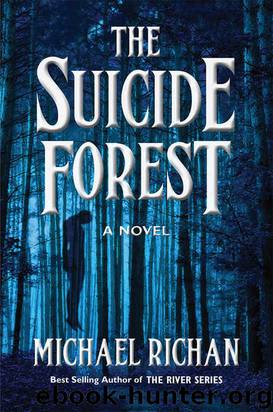 The Suicide Forest (The River Book 5) by Michael Richan