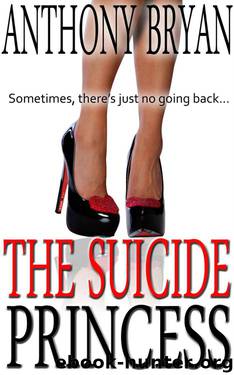 The Suicide Princess by Bryan Anthony