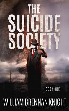The Suicide Society by William Brennan Knight