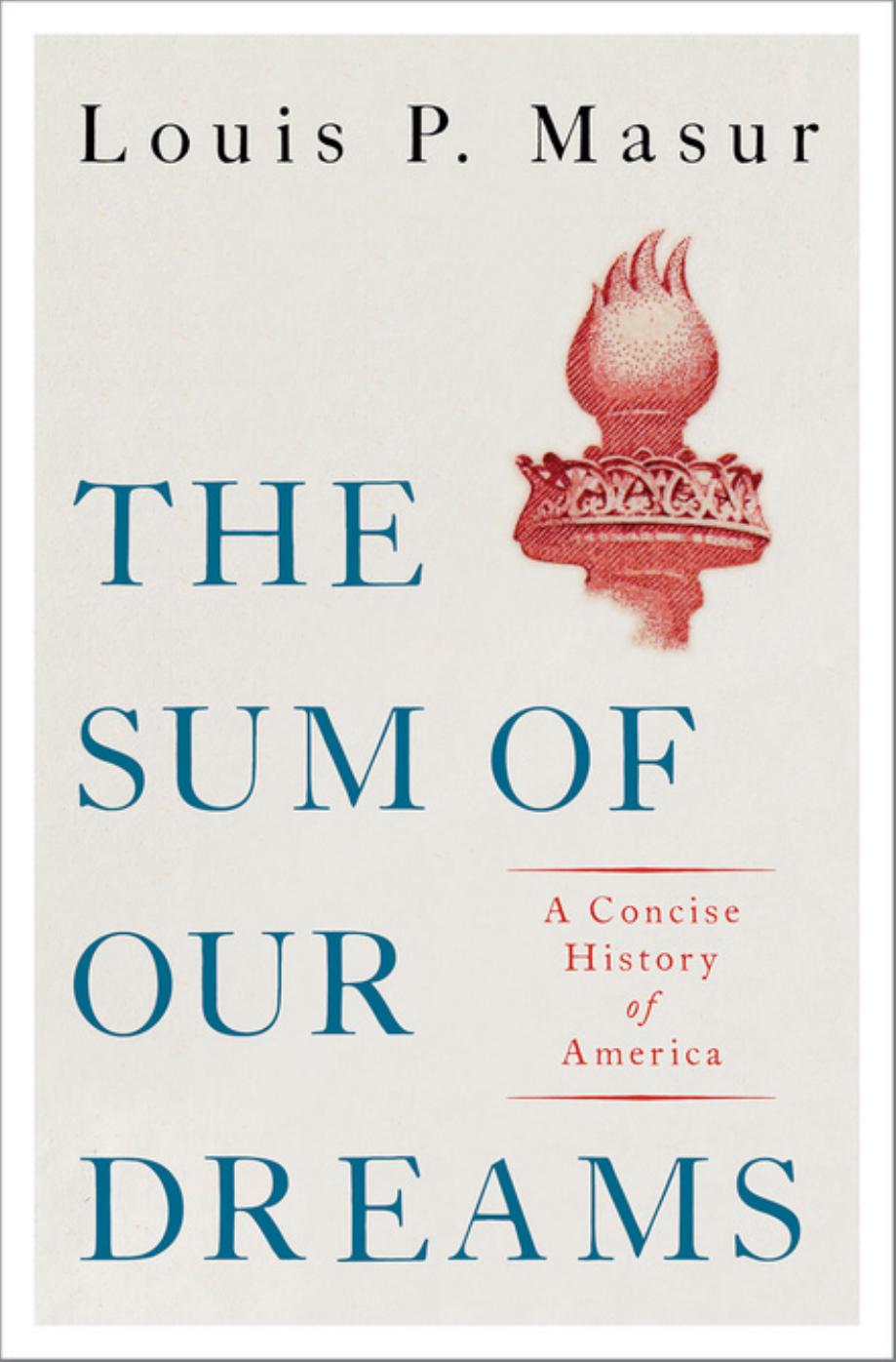 The Sum of Our Dreams: A Concise History of America by Unknow