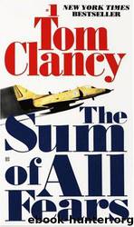 The Sum of all Fears by Tom Clancy