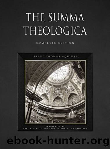 The Summa Theologica by Saint Thomas Aquinas