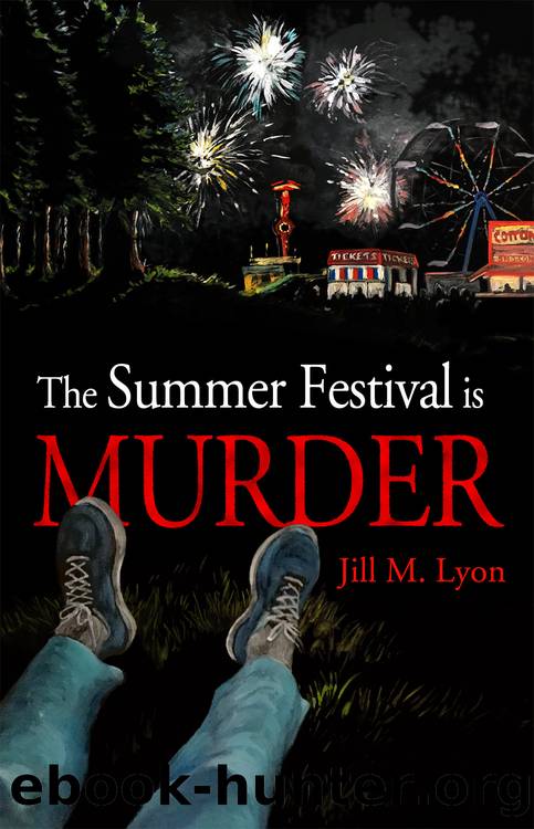 The Summer Festival is Murder by Jill M. Lyon