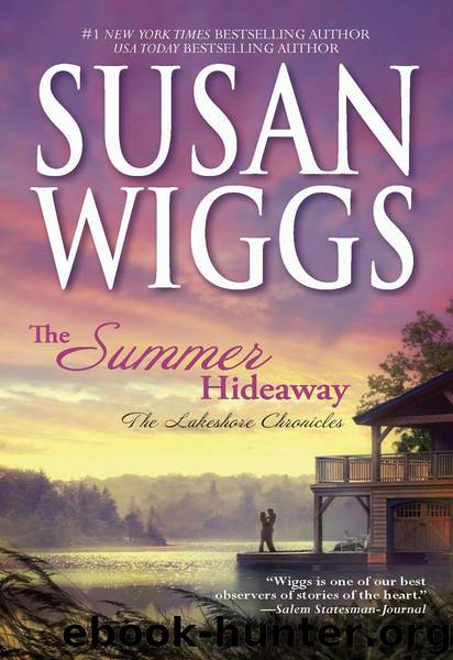 The Summer Hideaway - Lakeshore Chronicles 07 by Susan Wiggs