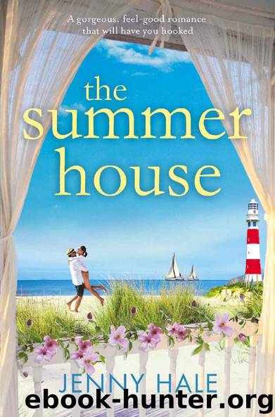 The Summer House: A gorgeous feel good romance that will have you hooked by Jenny Hale