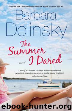The Summer I Dared by Delinsky Barbara