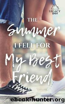 The Summer I Fell for My Best Friend: A Sweet, Heart-Felt Summer Romance (Legacy Inn Book 1) by Sara Jane Woodley