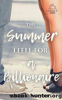 The Summer I Fell for a Billionaire: A Sweet, Funny Summer Romance (Legacy Inn Book 3) by Sara Jane Woodley
