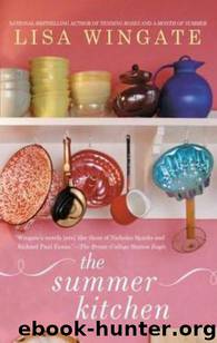 The Summer Kitchen by Lisa Wingate