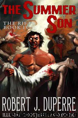 The Summer Son (The Rift Book IV) by Duperre Robert J