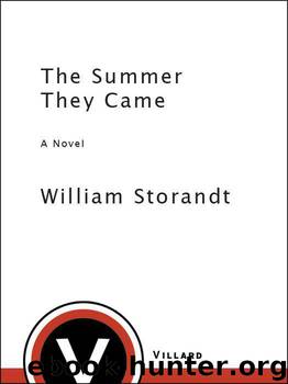 The Summer They Came: A Novel by Storandt William