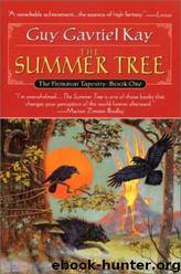 The Summer Tree by Guy Gavriel Kay