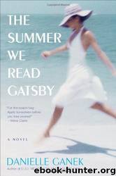 The Summer We Read Gatsby by Danielle Ganek