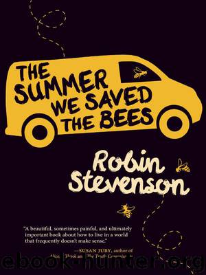 The Summer We Saved the Bees by Stevenson Robin