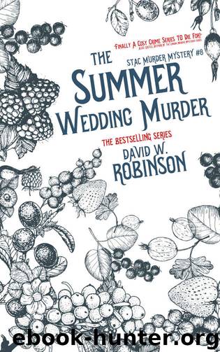 The Summer Wedding Murder by David W Robinson