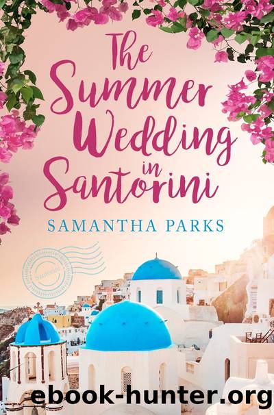 The Summer Wedding in Santorini by Samantha Parks