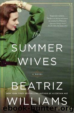 The Summer Wives_A Novel by Beatriz Williams