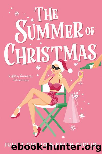 The Summer of Christmas by Juliet Giglio and Keith Giglio