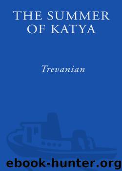 The Summer of Katya by Trevanian
