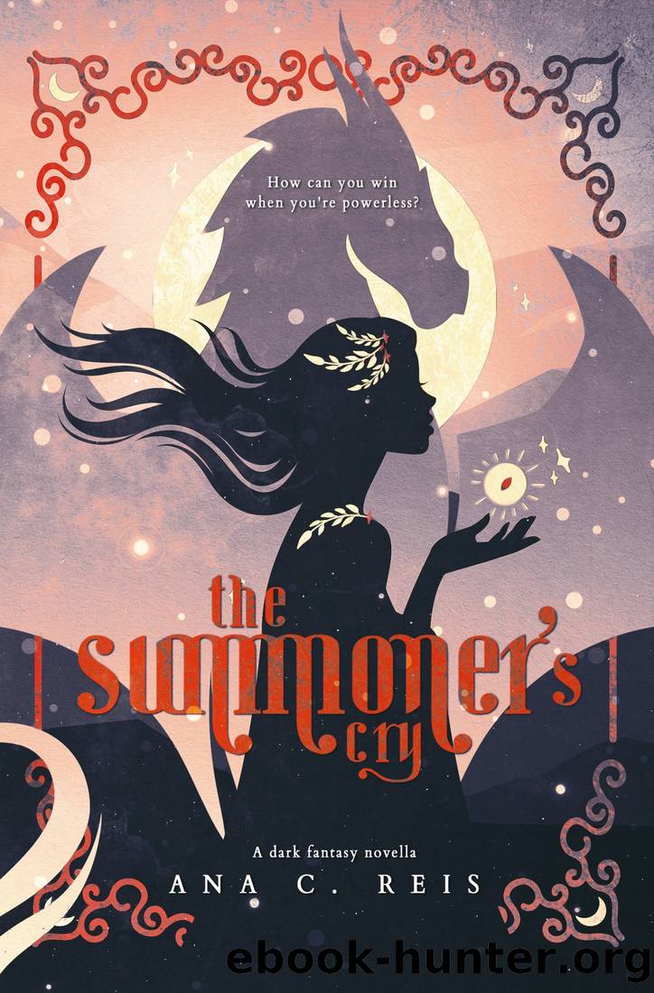 The Summoner's Cry by Ana C. Reis