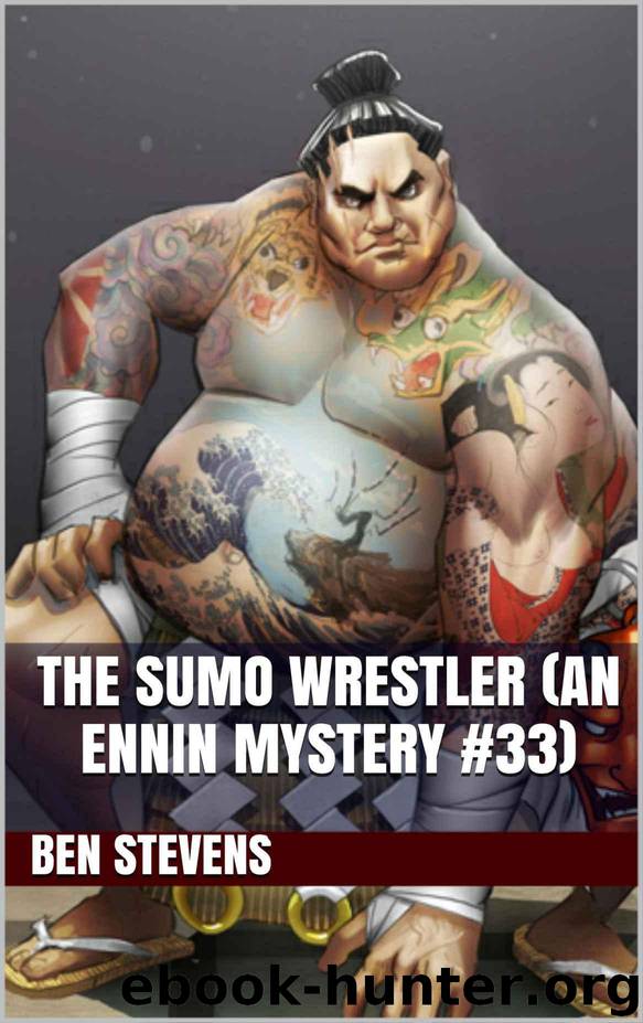 The Sumo Wrestler (An Ennin Mystery #33) by Stevens Ben
