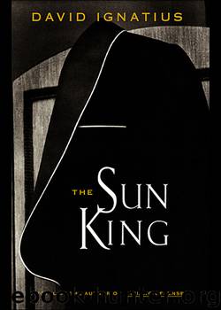 The Sun King by David Ignatius