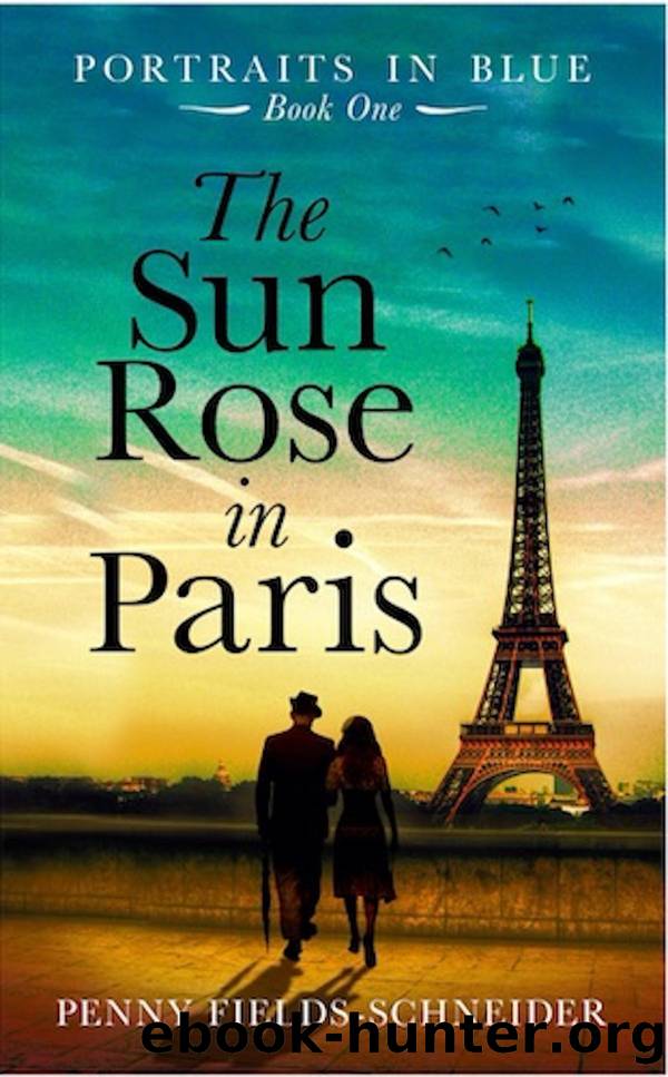 The Sun Rose in Paris by Penny Fields-Schneider