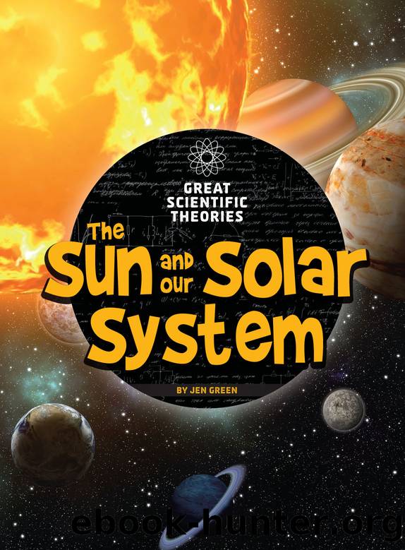 The Sun and Our Solar System by Jen Green