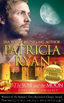 The Sun and the Moon (Lords of Conquest) by Patricia Ryan