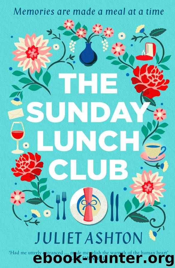 The Sunday Lunch Club by Juliet Ashton