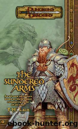 The Sundered Arms (Dungeons & Dragons Novel) by T. H. Lain