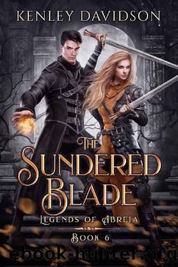 The Sundered Blade (Legends of Abreia Book 6) by Kenley Davidson