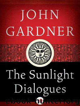 The Sunlight Dialogues by John Gardner