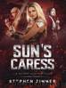 The Suns Caress A Rayden Valkyrie Tale by Stephen Zimmer