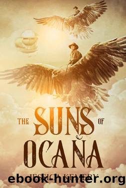 The Suns of OcaÃ±a: A Fantasy Action Adventure, Steampunk Sweet Romance (The World of OcaÃ±a Book 1) by Jessica Kemery