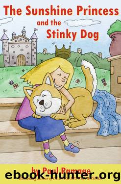 The Sunshine Princess and the Stinky Dog by Paul Ramage