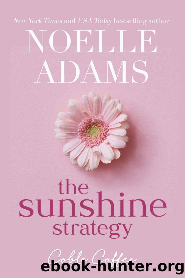 The Sunshine Strategy (Coble Coffee, #3) by Adams Noelle