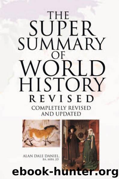 The Super Summary of World History by Alan Dale Daniel