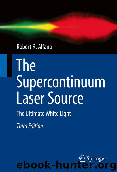 The Supercontinuum Laser Source by Robert R. Alfano