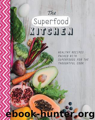 The Superfood Kitchen by Unknown