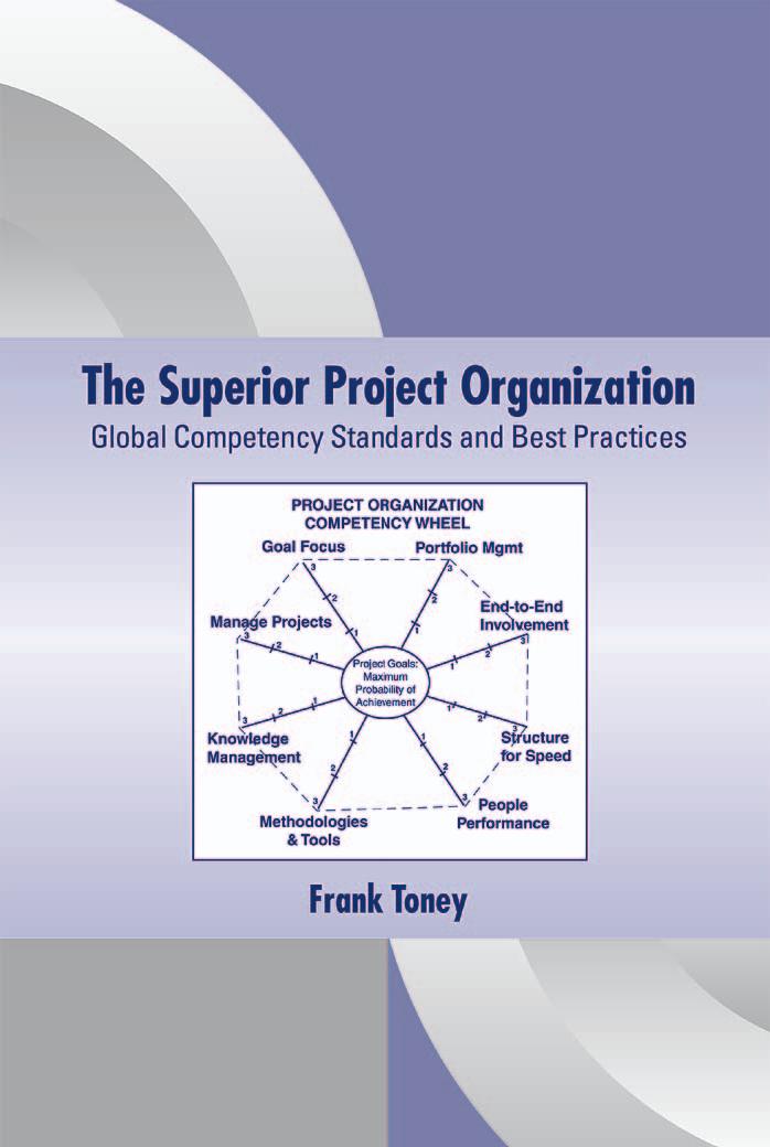 The Superior Project Organization Volume 1 (Center for Business Practices) by Frank Toney