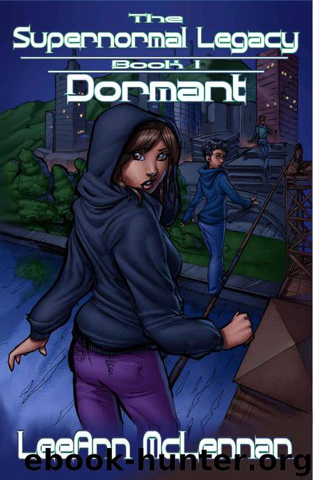 The Supernormal Legacy (Book 1): Dormant by McLennan LeeAnn