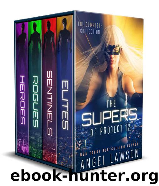The Supers of Project 12: The Complete Superhero Series by Angel Lawson